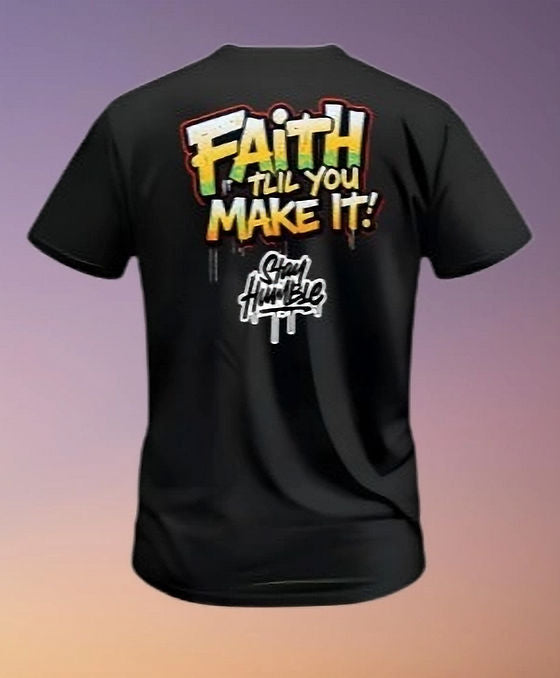 Faith it Till You Make It RogerRacks T-Shirt