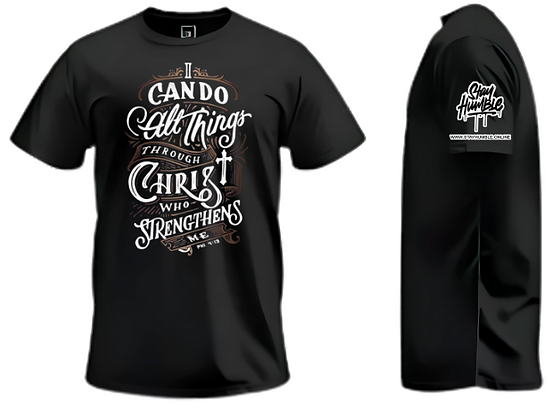 I Can Do All Things Through Christ T-Shirt