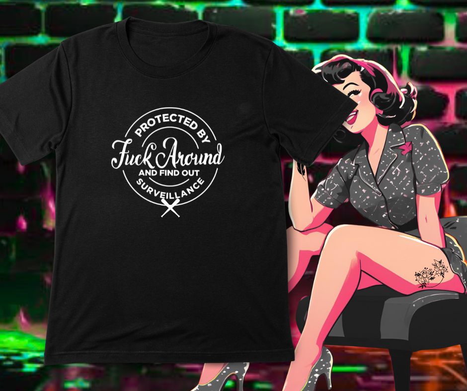 F around and find out Tee